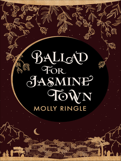 Title details for Ballad for Jasmine Town by Molly Ringle - Available